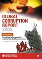 Global Corruption Report 2005: Special Focus: Corruption in Construction and Post (Global Corruption Report (Quality))