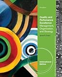 Quality and performance excellence : management, organization, and strategy