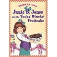 Junie B. Jones and the Yucky Blucky Fruitcake
