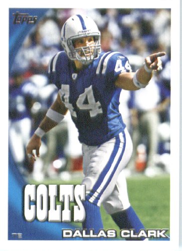 2010 Topps NFL Football Card # 220 Dallas Clark - Indianapolis Colts - NFL Trading Card in a Protective ScrewDown Case!