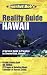 Snorkel Bob's Reality guide to Hawaii