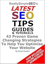 ReallySimpleSEO's Latest SEO Tips Guides & Tutorials: 42 Proven Game Changing Strategies To Help You Optimise Your Website ReallySimpleSEO's Latest SEO Tips Guides & Tutorials: 42 Proven Game Changing Strategies To Help You Optimise Your Website