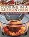 Cooking in a Halogen Oven: How to Make the Most of your Cooker with over 60 Delicious Recipes and 300 Step-by-step Photographs