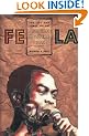 Fela: The Life and Times of an African Musical Icon