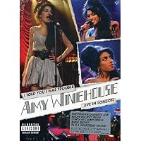I Told You I Was Trouble: Amy Winehouse Live From London (2007)
