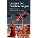 Lexikon der Prophezeiungen. 350 Voraussagen von der Antike bis heute