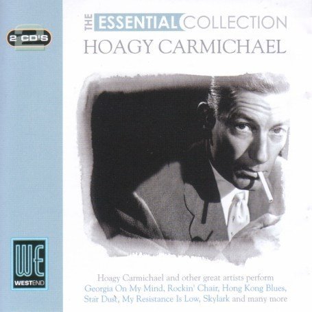 Hoagy Carmichael - The Essential Collection - Zortam Music