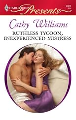 Ruthless Tycoon, Inexperienced Mistress (Harlequin Presents)