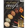 Arts et techniques des oeufs d�cor�s