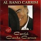 Carrisi: Canta Caruso by Achim Rafain, Vincenzo d' Annibale, Eduardo di Capua, Salvatore Cardillo, and Ernesto de Curtis