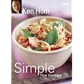 Ken Hom's Simple Thai Cookery