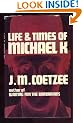 Life and Times of Michael K