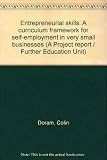 Entrepreneurial skills : a curriculum framework for self-employment in very small businesses