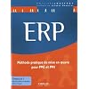 ERP M�thode pratique de mise en oeuvre pour PME et PMI.