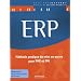 ERP M�thode pratique de mise en oeuvre pour PME et PMI.