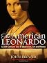 The American Leonardo: A 20th Century Tale of Obsession, Art & Money: A Tale of 20th Century Obsession, Art and Money