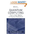 Quantum Computing: From Linear Algebra to Physical Realizations