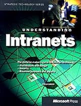 Understanding Intranets (Strategic Technology Series)