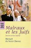 Malraux et les Juifs : Histoire d\'une fidélité