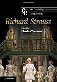 The Cambridge Companion to Richard Strauss (Cambridge Companions to Music)