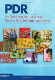 PDR for Nonprescription Drugs, Dietary Supplements, and Herbs, 2008 (Physicians' Desk Reference (PDR) for Nonprescription Drugs and Dietary Supplements)