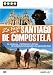 Zu Fuss nach Santiago de Compostela