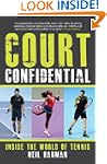 Court Confidential: Inside the World...