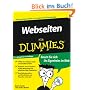 Webseiten f�r Dummies: Mit wenigen Klicks zur eigenen Homepage. Bauen Sie sich Ihr Eigenheim im Web (Fur Dummies)