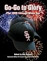 Go-Go to Glory: The 1959 Chicago White Sox