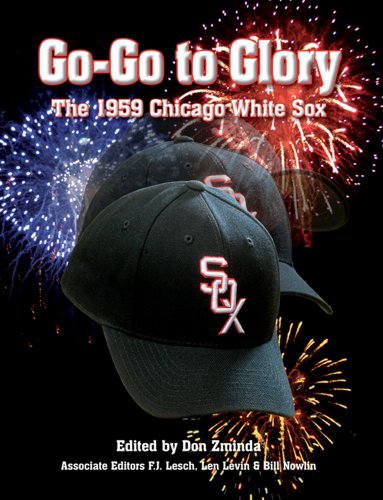 Go-Go to Glory: The 1959 Chicago White Sox