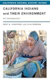 California Indians and Their Environment: An Introduction (California Natural History Guides)