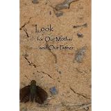 LookforOurMotherandOurFather