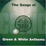 Celtic FC: The Song of the Celtic - Green and White