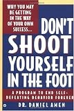 Don`t Shoot Yourself in the Foot