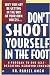 Don t Shoot Yourself in the Foot