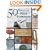 50 Ways to Paint Furniture: The Easy, Step-by-step Way to Decorator Looks