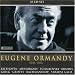 Classical Music : Eugene Ormandy