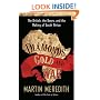 Diamonds, Gold, and War: The British, the Boers, and the Making of South Africa