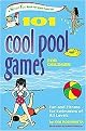 101 Cool Pool Games for Children (Fun And Fitness for Swimmers of All Levels) (Smartfun Activity Books) (Paperback)