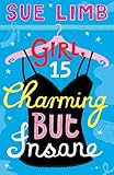 Girl, 15 : charming but insane