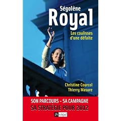 S�gol�ne Royal : Les coulisses d'une d�faite