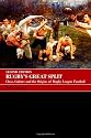 Rugby's Great Split: Class, Culture and the Origins of Rugby League Football (Sport in the Global Society)