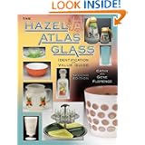 Hazel-Atlas Glass Identification & Value Guide Second Ed by Gene Florence and Cathy Florence