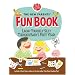 The New Parents' Fun Book: Laugh Yourself Silly Through Baby's First Year!