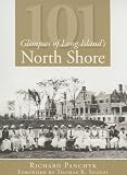 101 Glimpses of Long Island's North Shore