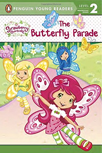 The Butterfly Parade (Strawberry Shortcake), by Mickie Matheis