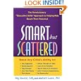 Smart but Scattered: The Revolutionary Executive Skills Approach... by Peg Dawson EdD and Richard Guare Phd