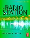 The Radio Station, Seventh Edition: Broadcast, Satellite & Internet