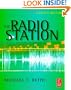 The Radio Station, Seventh Edition: Broadcast, Satellite & Internet