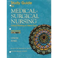 Medical-surgical Nursing: Study Guide: Critical Thinking in Client Care